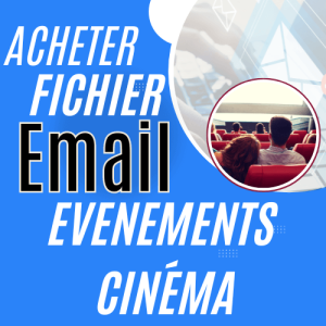 Acheter Fichiers Emails Exposants Congrès et Festivals Secteur Cinéma