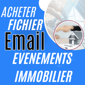 Acheter Fichiers Emails Exposants Congrès et Festivals Secteur Immobilier