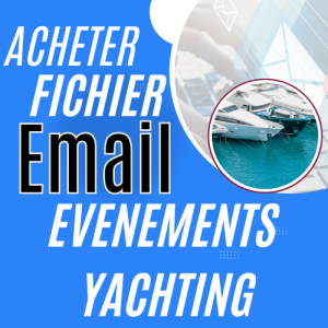 Acheter Fichier Email de 410 Exposants de Congrès et Festivals Secteur Yachting