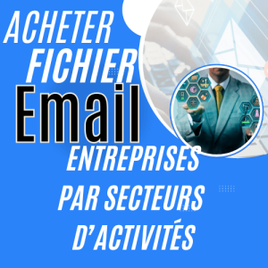 Acheter Fichier Email Entreprises et Professionnels par Secteurs d'Activités